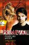 [Primeval 08] • PRIMEVAL 4 - Feuer Und Wasser